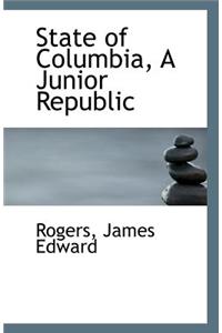 State of Columbia, a Junior Republic