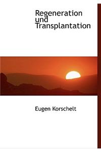Regeneration Und Transplantation