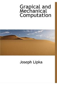 Grapical and Mechanical Computation