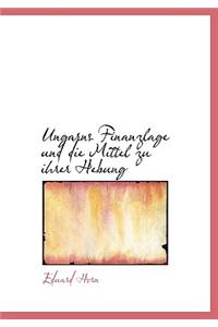 Ungarns Finanzlage Und Die Mittel Zu Ihrer Hebung