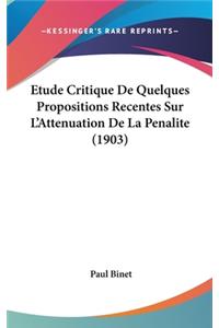 Etude Critique De Quelques Propositions Recentes Sur L'Attenuation De La Penalite (1903)