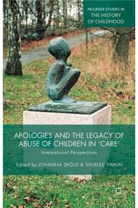 Apologies and the Legacy of Abuse of Children in 'Care'