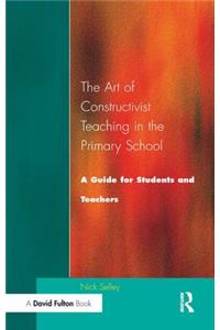 Art of Constructivist Teaching in the Primary School