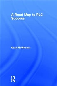 Road Map to Plc Success