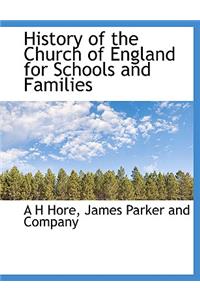 History of the Church of England for Schools and Families