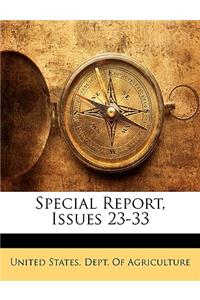 Special Report, Issues 23-33