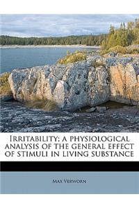 Irritability; A Physiological Analysis of the General Effect of Stimuli in Living Substance