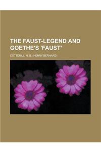 The Faust-Legend and Goethe's 'Faust'