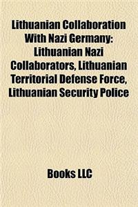 Lithuanian Collaboration with Nazi Germany: Kaunas Pogrom, Kaunas Massacre of October 29, 1941,