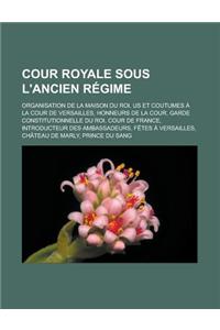 Cour Royale Sous L'Ancien Regime