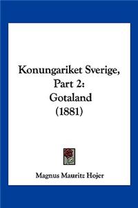 Konungariket Sverige, Part 2