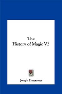 The History of Magic V2