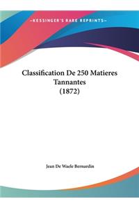 Classification de 250 Matieres Tannantes (1872)