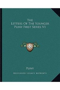 The Letters Of The Younger Pliny First Series V1