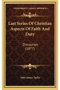 Last Series of Christian Aspects of Faith and Duty