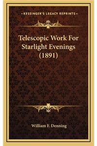 Telescopic Work for Starlight Evenings (1891)