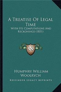 A Treatise Of Legal Time