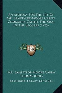 Apology for the Life of Mr. Bampfylde-Moore Carew, Commonly Called, the King of the Beggars (1775)