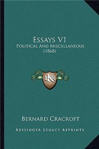 Essays V1: Political and Miscellaneous (1868)