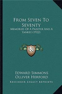 From Seven To Seventy