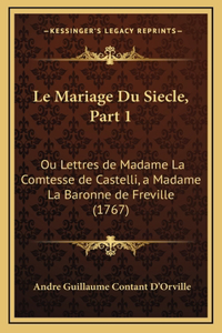 Le Mariage Du Siecle, Part 1