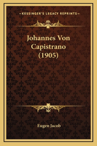 Johannes Von Capistrano (1905)
