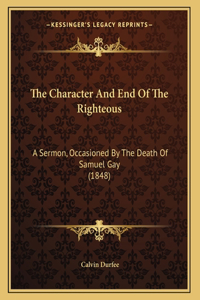 The Character And End Of The Righteous