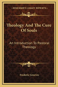 Theology And The Cure Of Souls