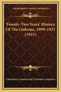 Twenty-Two Years' History Of The Gideons, 1899-1921 (1921)
