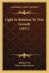 Light In Relation To Tree Growth (1911)