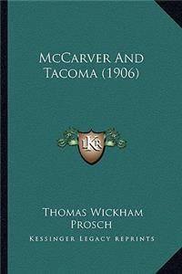 McCarver And Tacoma (1906)