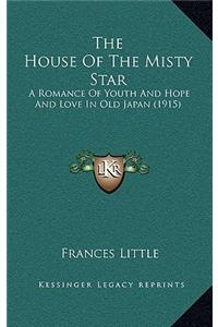 The House Of The Misty Star