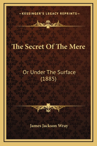 The Secret Of The Mere
