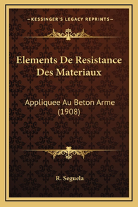Elements De Resistance Des Materiaux