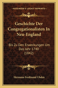 Geschichte Der Congregationalisten In Neu-England