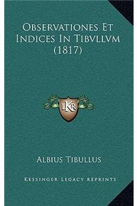 Observationes Et Indices In Tibvllvm (1817)