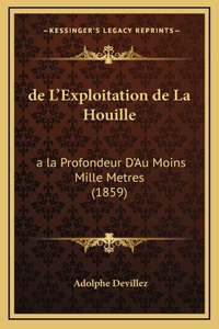 de L'Exploitation de La Houille