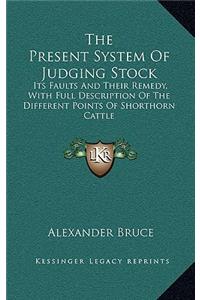 The Present System of Judging Stock