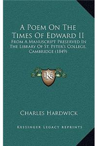 A Poem On The Times Of Edward II