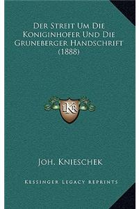 Der Streit Um Die Koniginhofer Und Die Gruneberger Handschrift (1888)