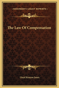 The Law Of Compensation