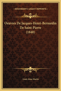 Oeuvres De Jacques-Henri-Bernardin De Saint-Pierre (1840)