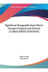 Significant Paragraphs from Henry George's Progress and Poverty (LARGE PRINT EDITION)