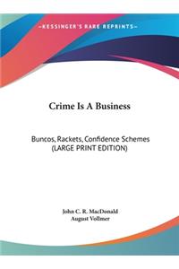 Crime Is a Business