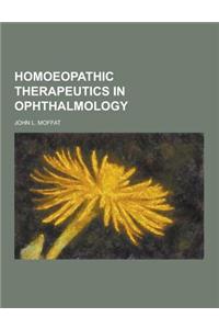 Homoeopathic Therapeutics in Ophthalmology