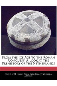 From the Ice Age to the Roman Conquest