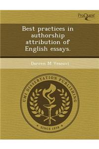 Best Practices in Authorship Attribution of English Essays