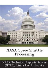 NASA Space Shuttle Processing