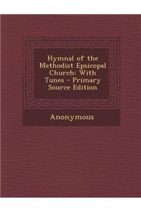 Hymnal of the Methodist Epsicopal Church