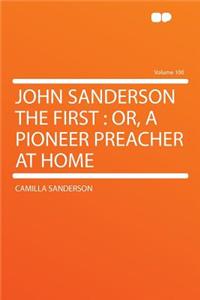John Sanderson the First